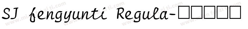 SJ fengyunti Regula字体转换